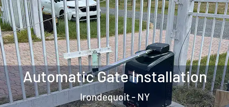 Automatic Gate Installation Irondequoit - NY