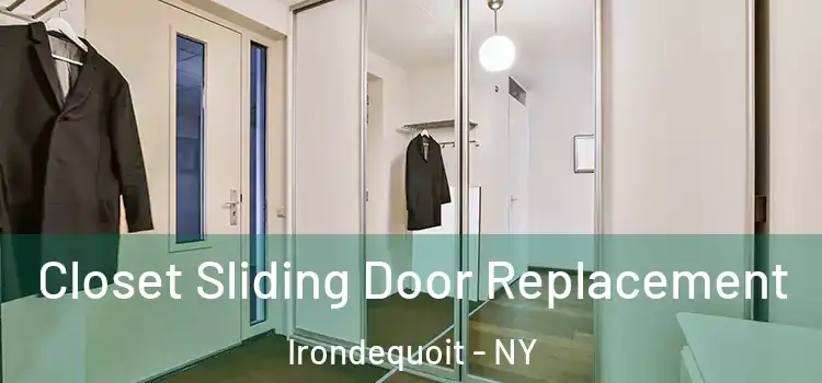 Closet Sliding Door Replacement Irondequoit - NY