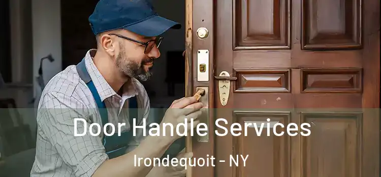 Door Handle Services Irondequoit - NY