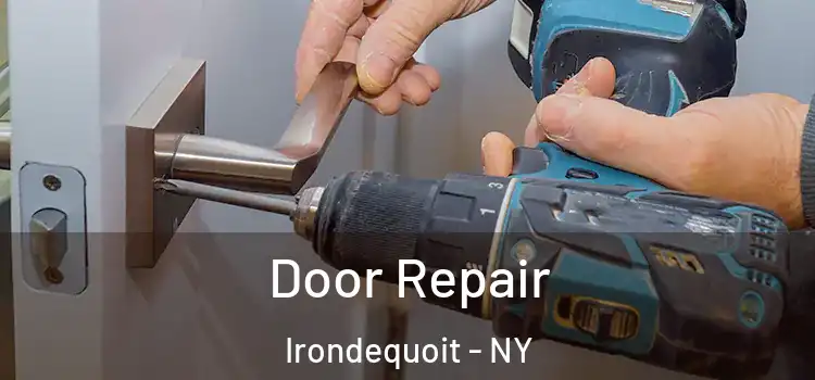 Door Repair Irondequoit - NY