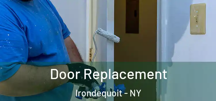 Door Replacement Irondequoit - NY
