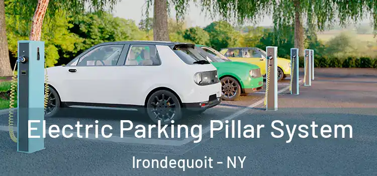 Electric Parking Pillar System Irondequoit - NY
