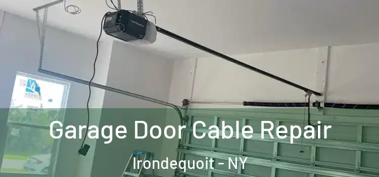  Garage Door Cable Repair Irondequoit - NY