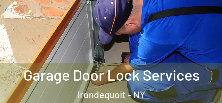 Garage Door Lock Services Irondequoit - NY