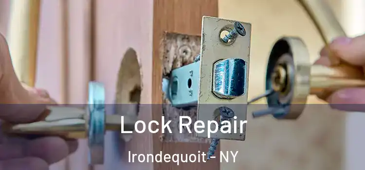 Lock Repair Irondequoit - NY