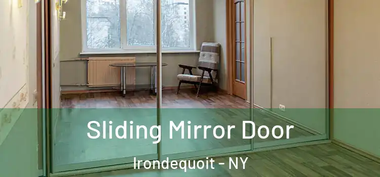  Sliding Mirror Door Irondequoit - NY
